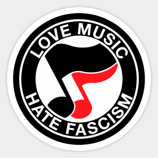 love music hate fascism Sticker